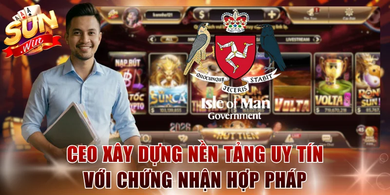 CEO xây dựng nền tảng uy tín với chứng nhận hợp pháp