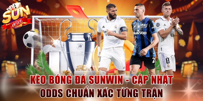 Kèo bóng đá SUNWIN