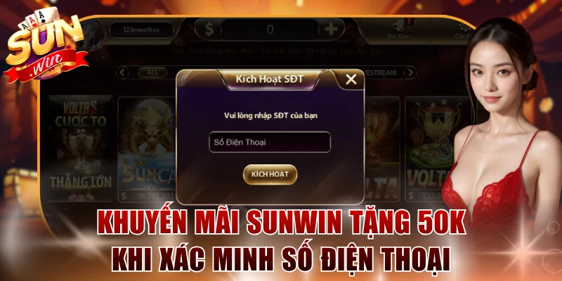 Khuyến mãi SUNWIN tặng 50K khi xác minh số điện thoại