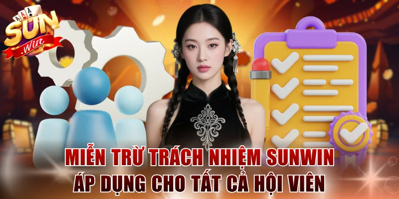 Miễn trừ trách nhiệm SUNWIN áp dụng cho tất cả hội viên