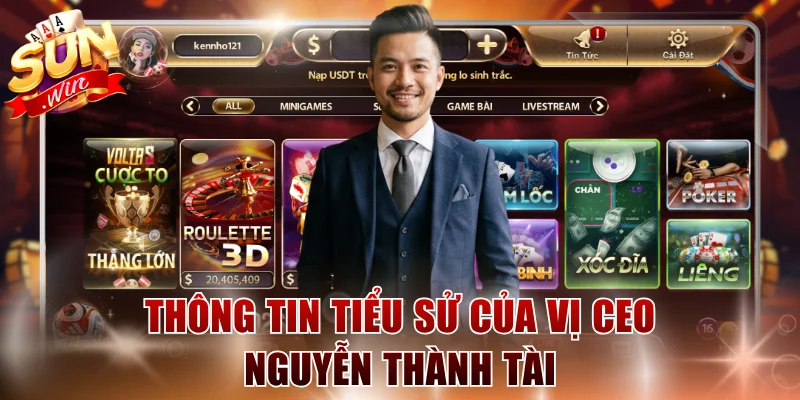 Thông tin tiểu sử của vị CEO Nguyễn Thành Tài