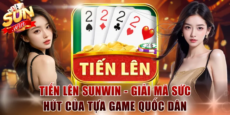 Tiến Lên SUNWIN